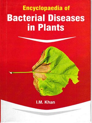 cover image of Encyclopaedia of Bacterial Diseases In Plants